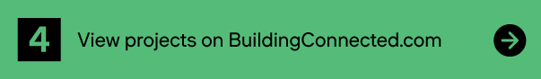 View projects on BuildingConnected.com