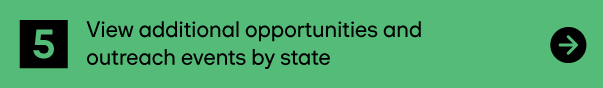 View additional opportunities and outreach events by state 